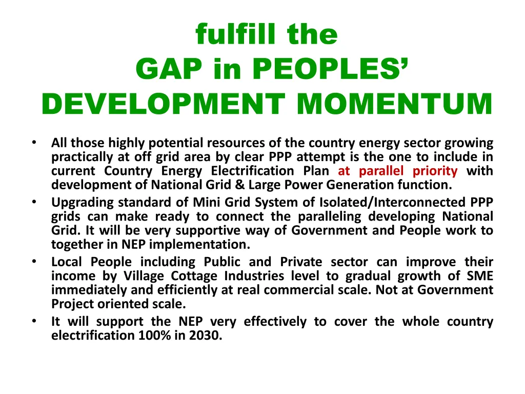 fulfill the gap in peoples development momentum