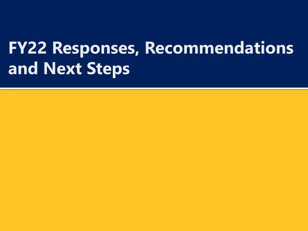 fy22 responses recommendations and next steps