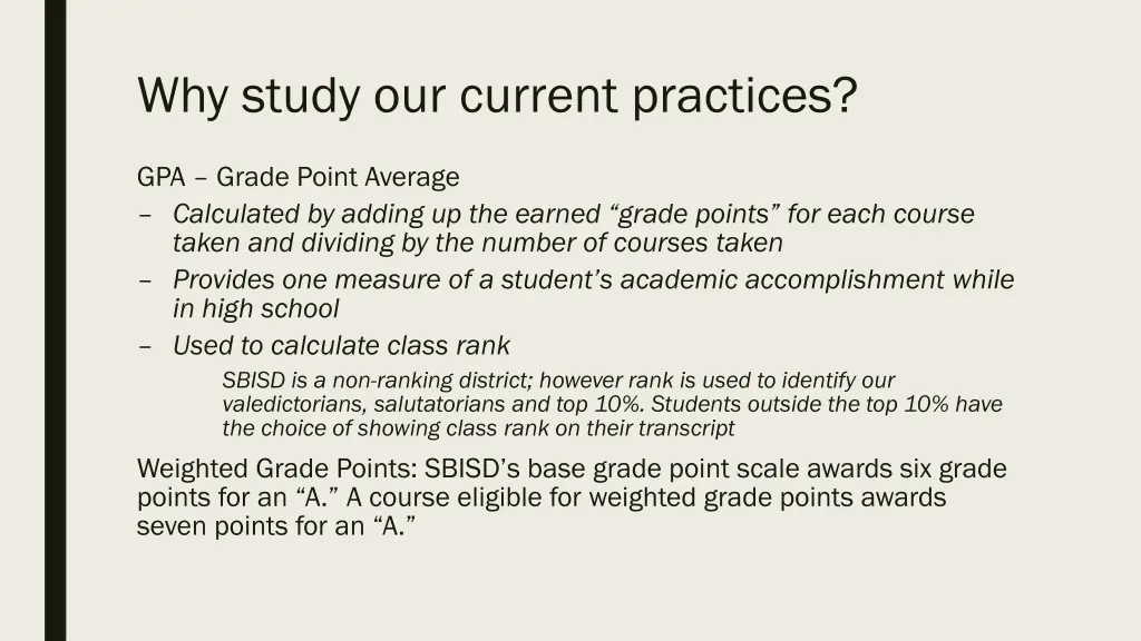 why study our current practices