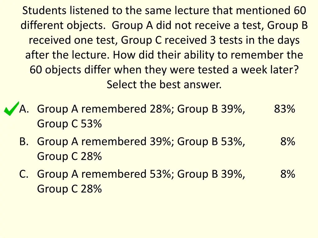 students listened to the same lecture that