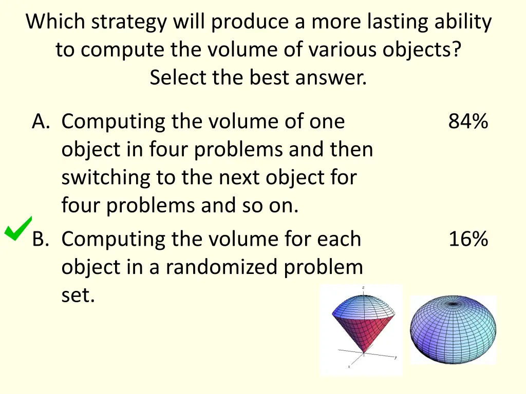 which strategy will produce a more lasting