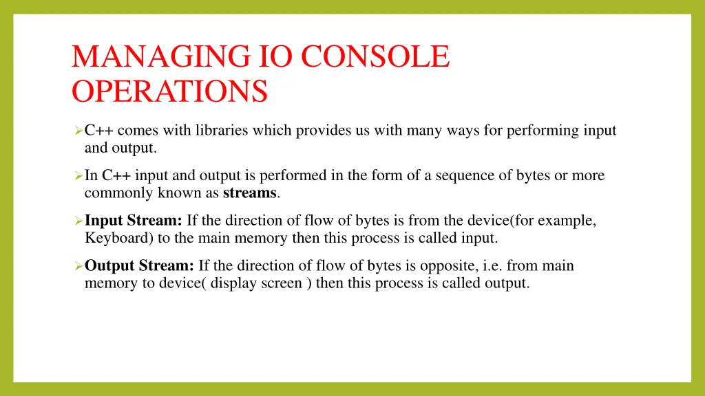 managing io console operations