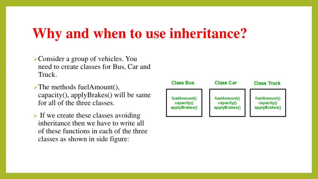 why and when to use inheritance