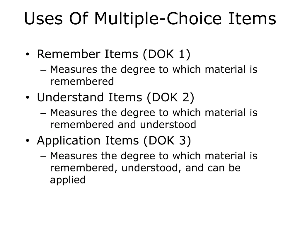 uses of multiple choice items