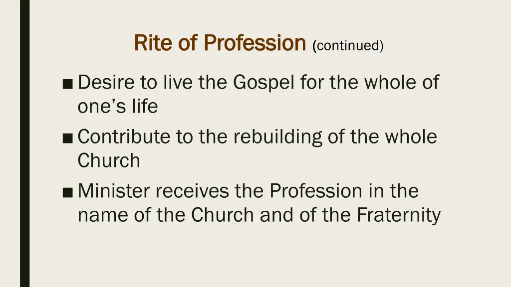 rite of profession rite of profession continued