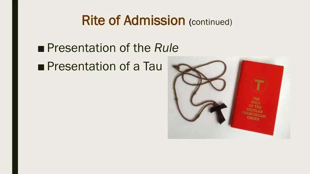 rite of rite of admission admission continued