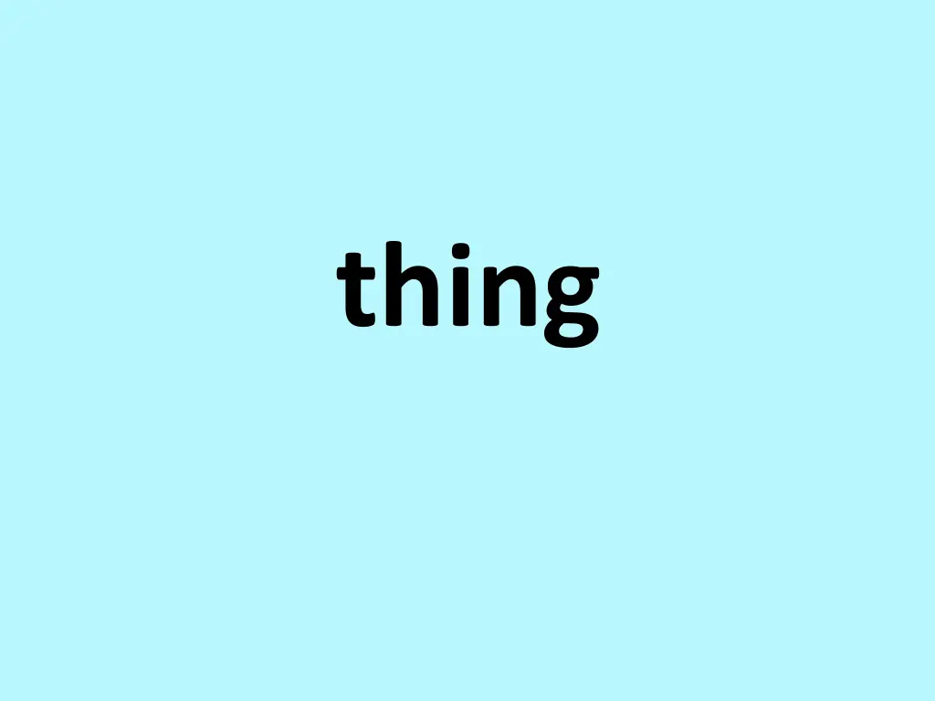 thing