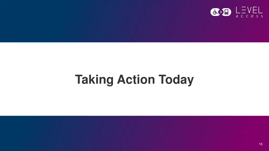 taking action today