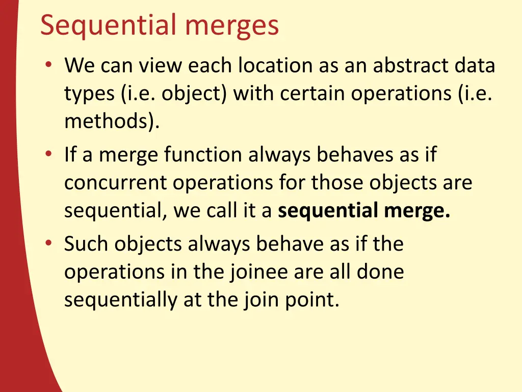 sequential merges we can view each location