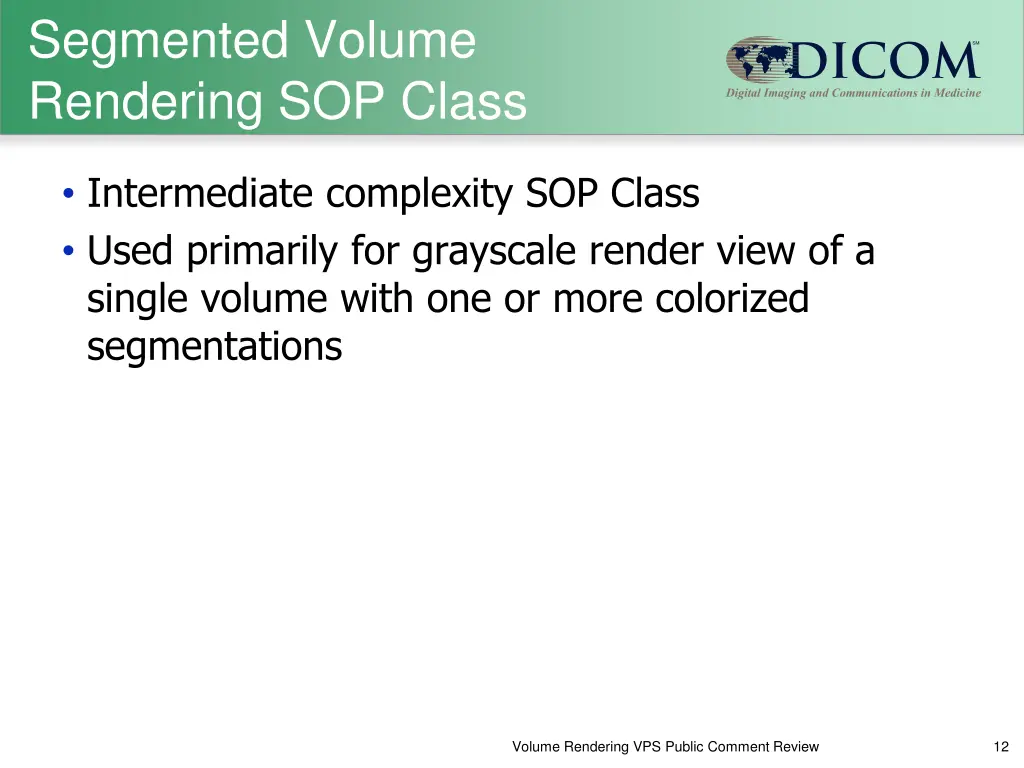 segmented volume rendering sop class