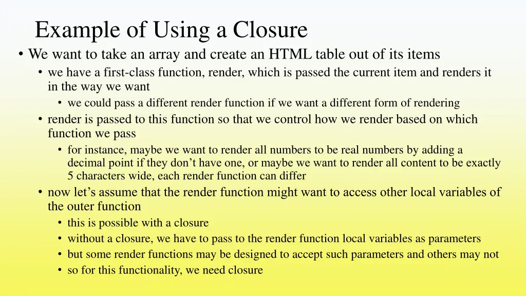 example of using a closure we want to take