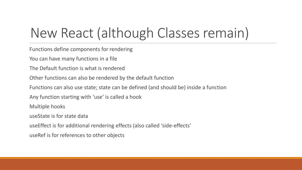 new react although classes remain