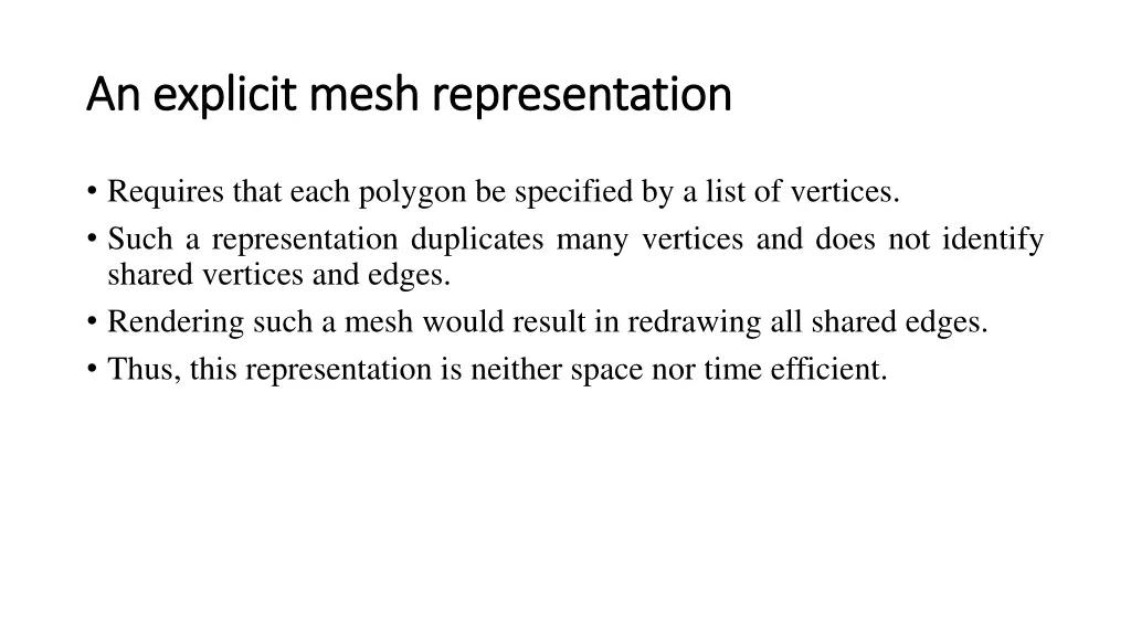 an explicit mesh representation an explicit mesh