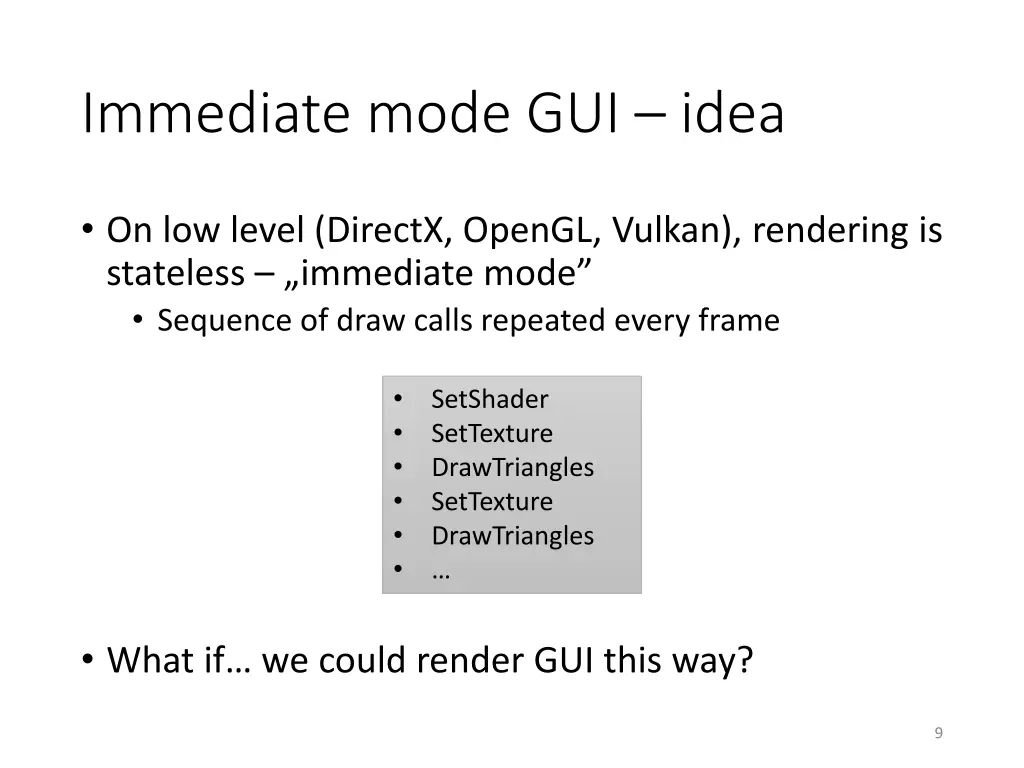 immediate mode gui idea