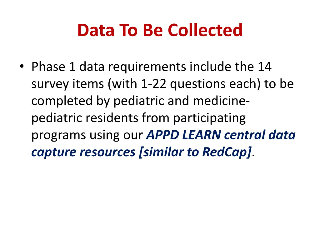 data to be collected