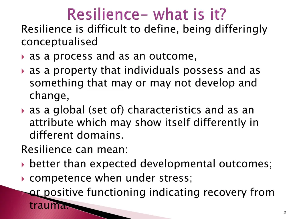 resilience is difficult to define being