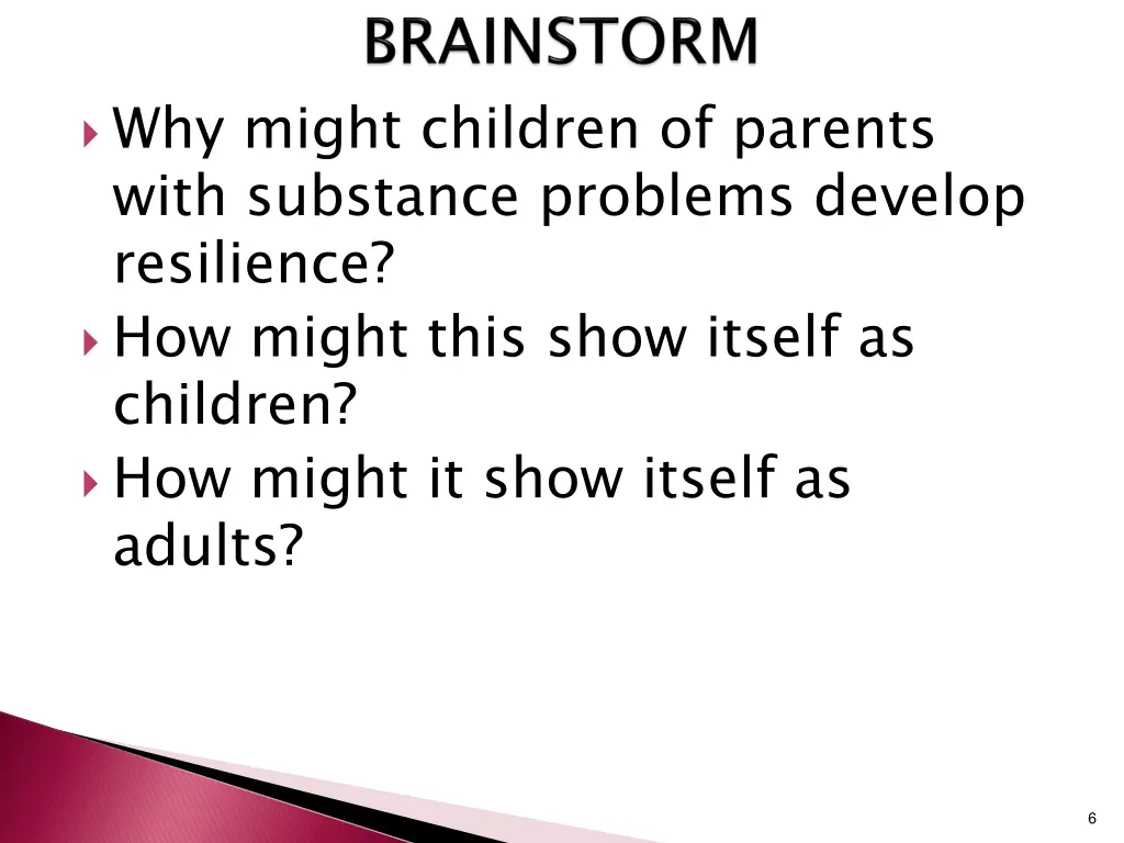 why might children of parents with substance