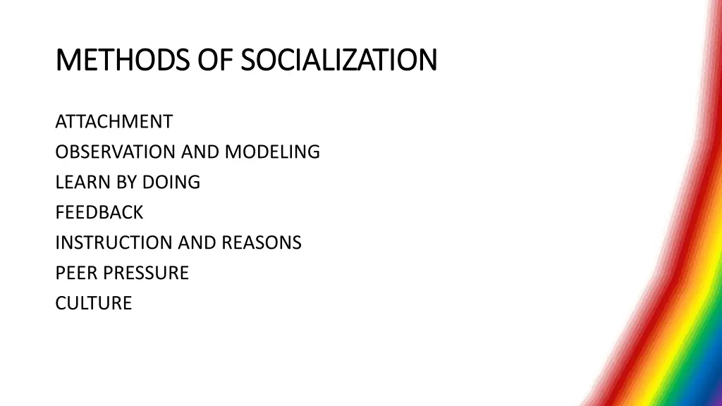 methods of socialization methods of socialization