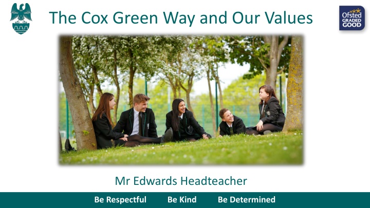 the cox green way and our values