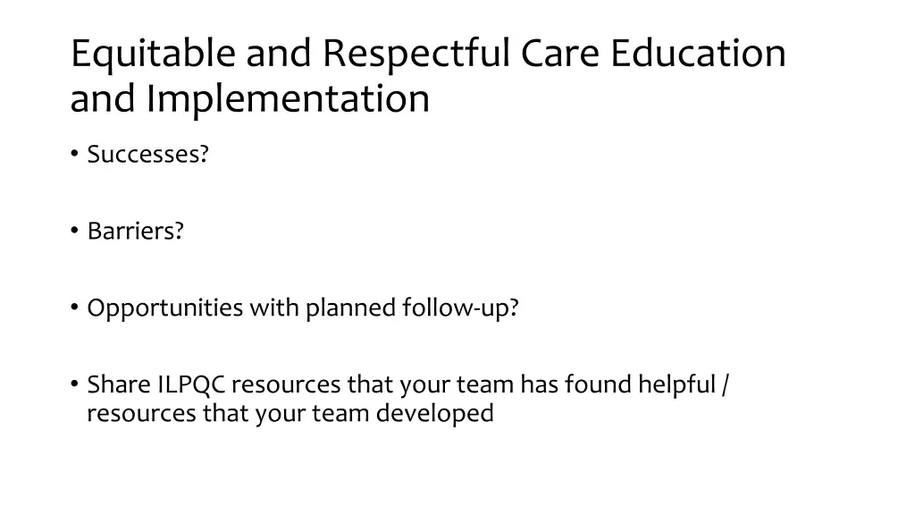 equitable and respectful care education