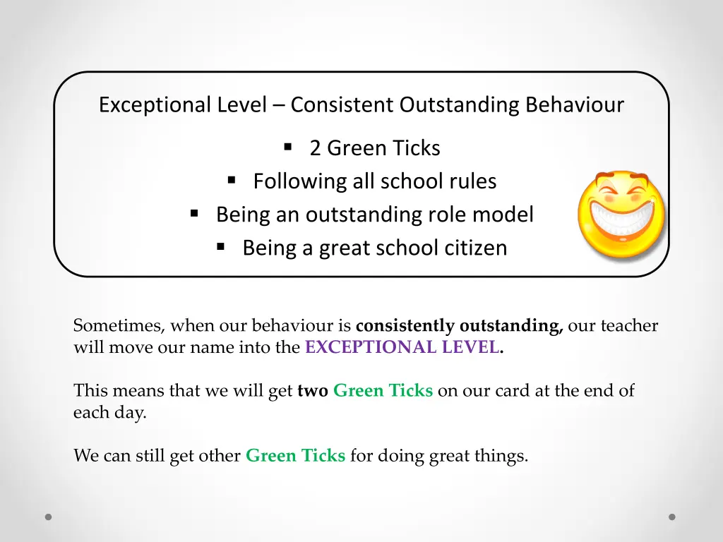 exceptional level consistent outstanding behaviour