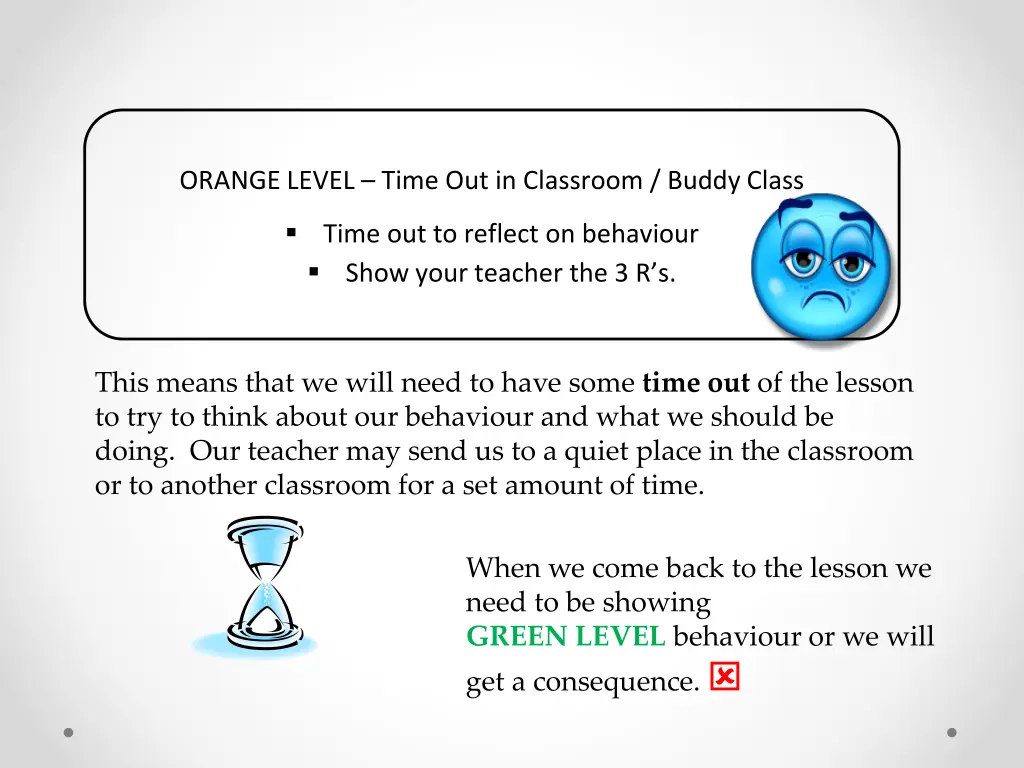 orange level time out in classroom buddy class