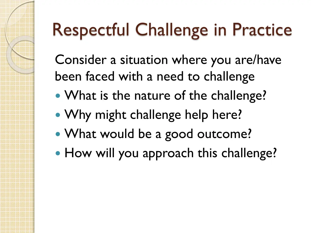 respectful challenge in practice