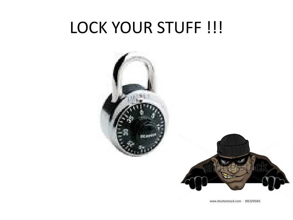 lock your stuff