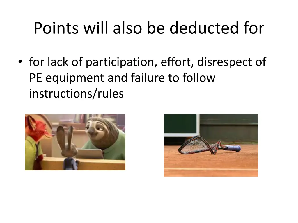 points will also be deducted for