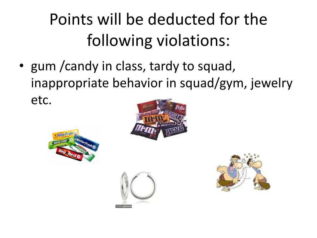 points will be deducted for the following