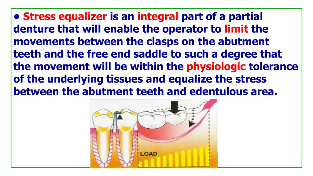 stress equalizer is an integral part of a partial