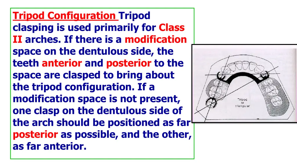 tripod configuration tripod clasping is used