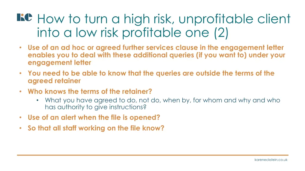 how to turn a high risk unprofitable client into 1