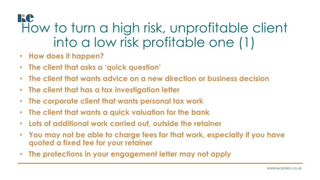 how to turn a high risk unprofitable client into