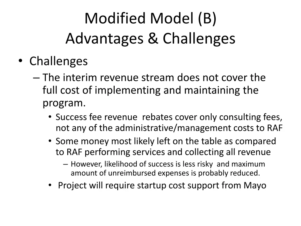 modified model b advantages challenges challenges