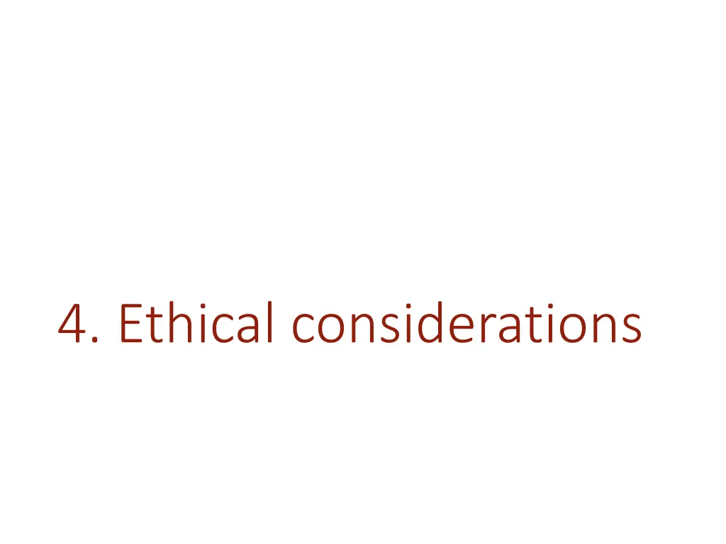 4 ethical considerations