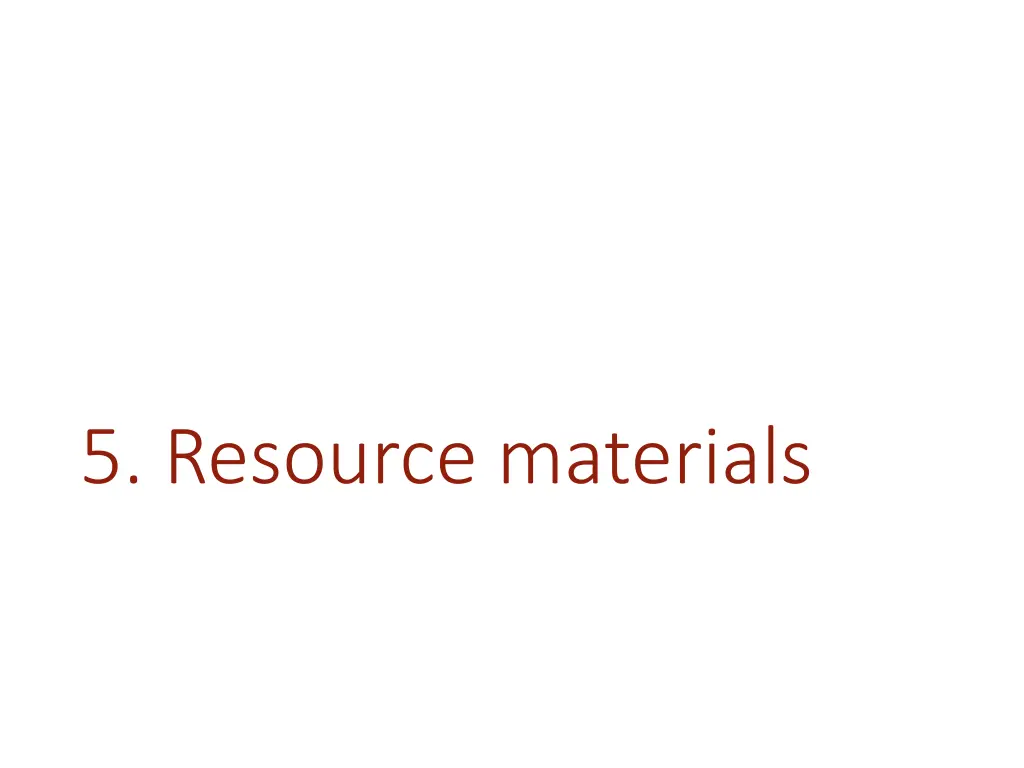 5 resource materials