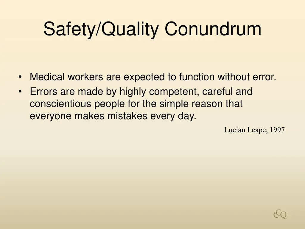 safety quality conundrum