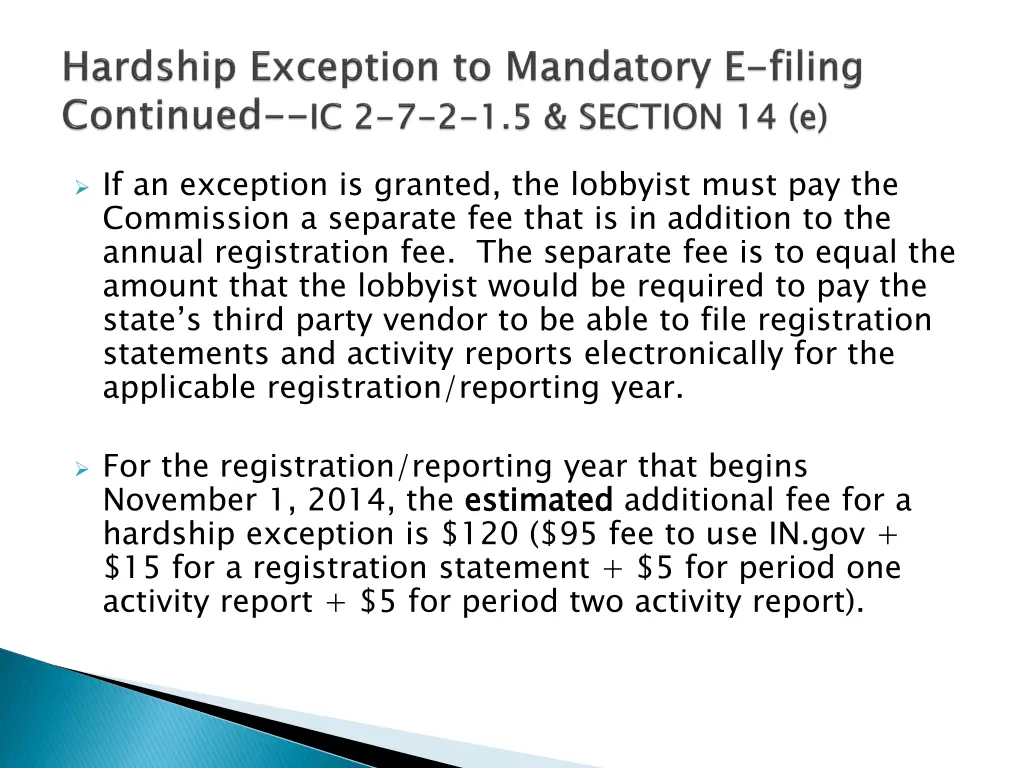 if an exception is granted the lobbyist must