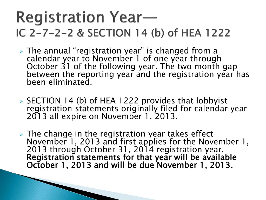 the annual registration year is changed from