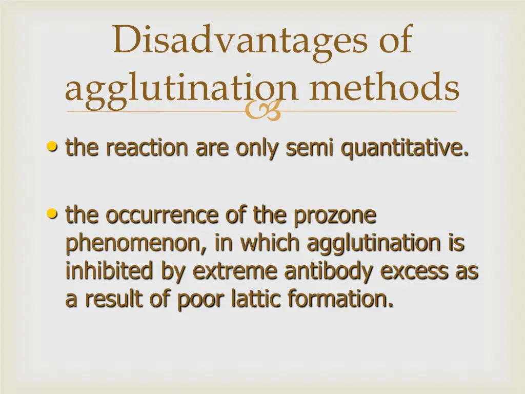 disadvantages of agglutination methods