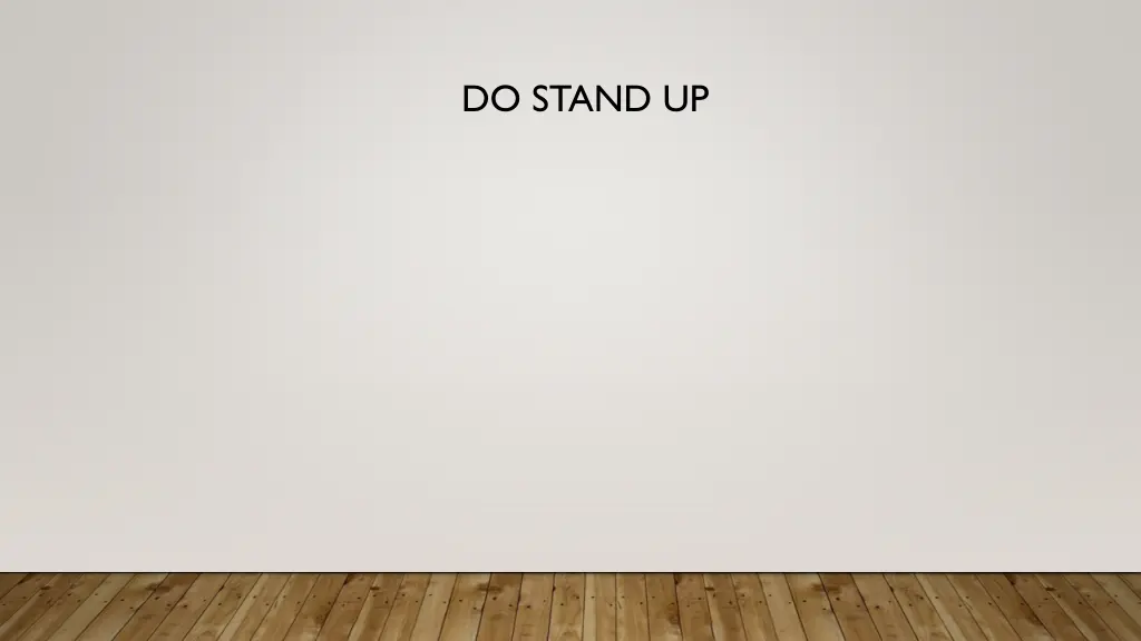 do stand up