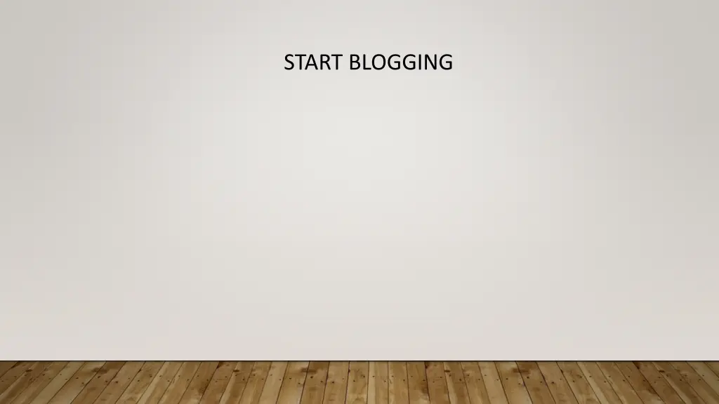 start blogging