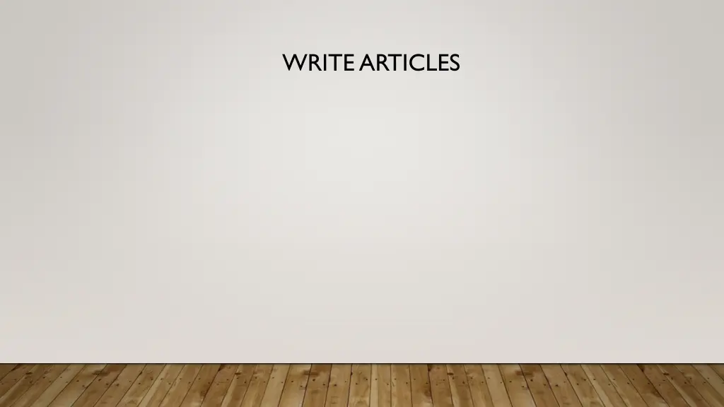 write articles