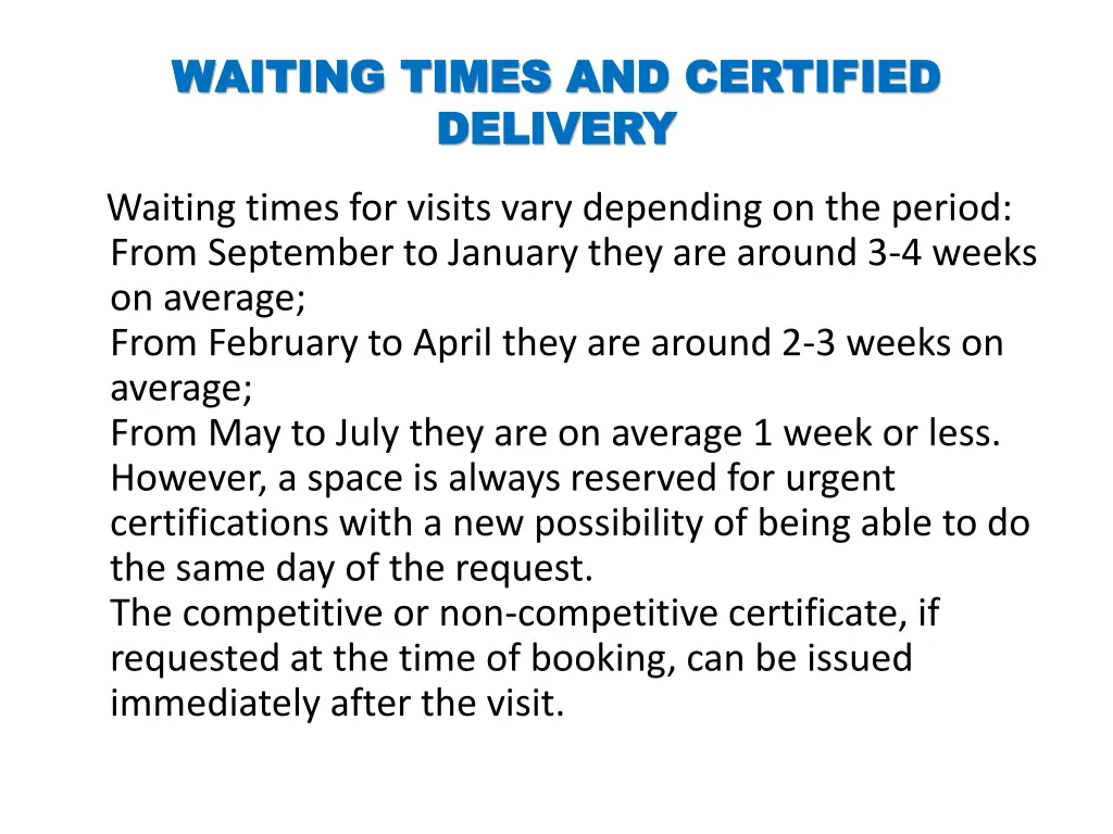 waiting times waiting times and certified