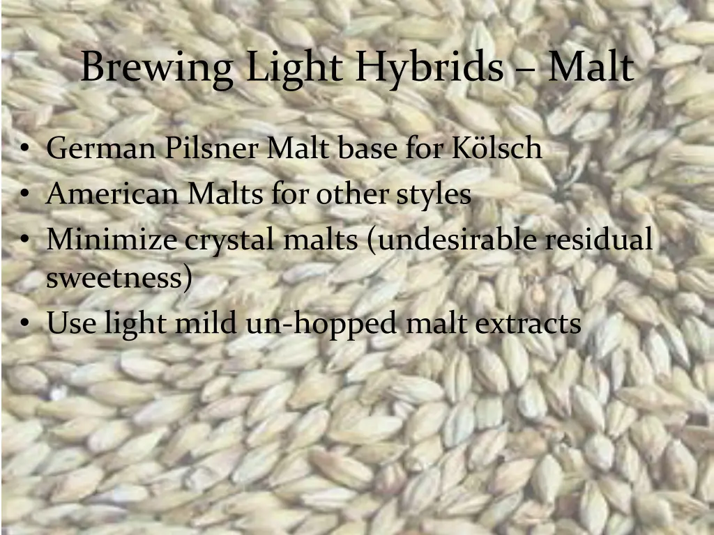 brewing light hybrids malt