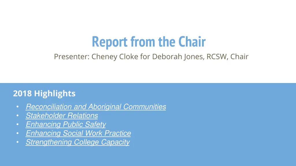 report from the chair presenter cheney cloke