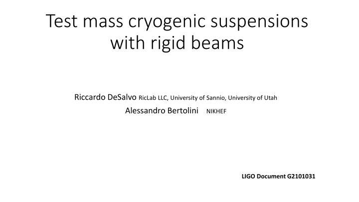 test mass cryogenic suspensions with rigid beams