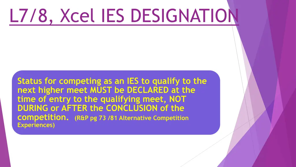 l7 8 xcel ies designation