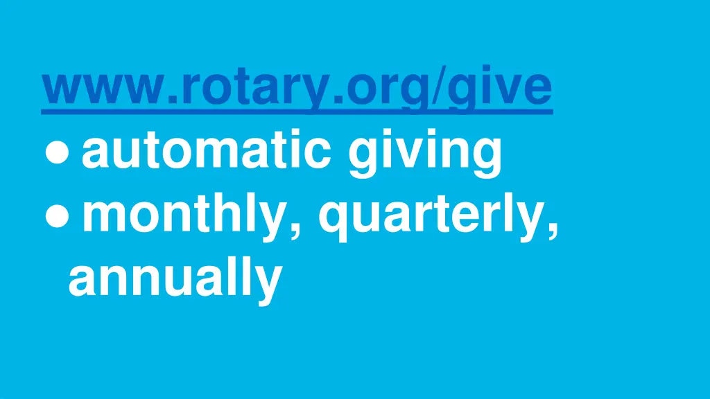 www rotary org give automatic giving monthly